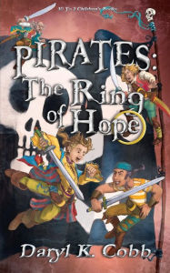 Title: Pirates: the Ring of Hope, Author: Daryl Cobb