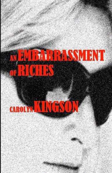 An Embarrassment of Riches: An Embarrassment of Riches