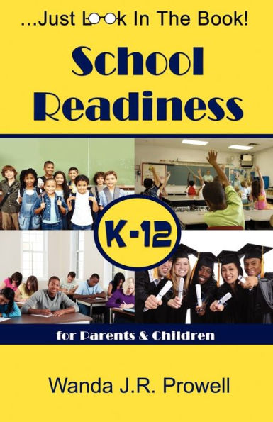 School Readiness for Parents & Children, K-12: School Readiness