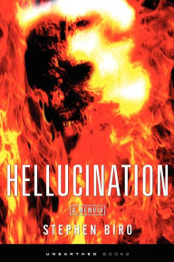 Title: Hellucination, Author: Stephen Scott Biro