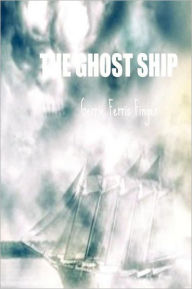 Title: The Ghost Ship, Author: Gerrie Ferris Finger