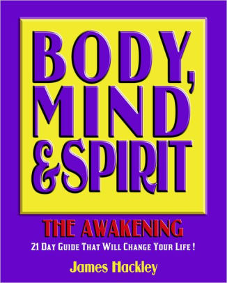 Body, Mind & Spirit: The Awakening (Abridged Edition)