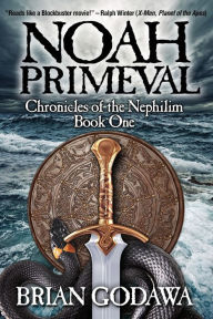 Title: Noah Primeval, Author: Brian Godawa