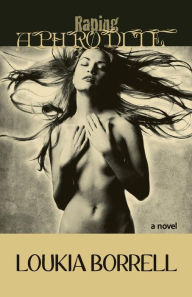 Title: Raping Aphrodite, Author: Loukia Borrell