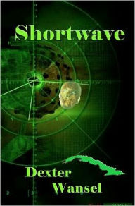 Title: Shortwave, Author: Dexter Wansel