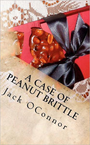 Title: A Case Of Peanut Brittle, Author: Jack Oconnor