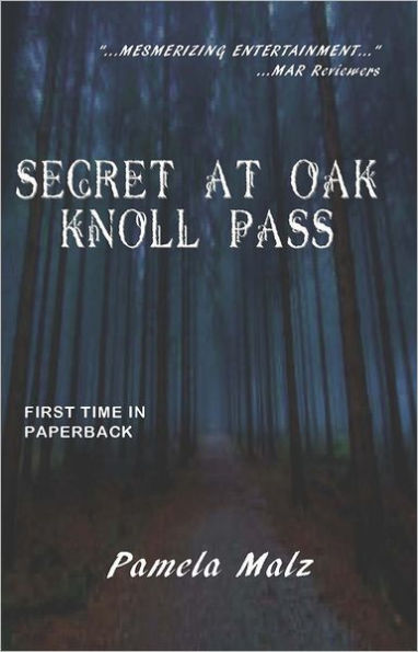 Secret at Oak Knoll Pass