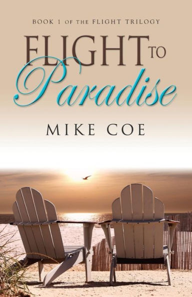 Flight to Paradise: Flight Trilogy, Book 1