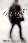 On/Off - A Jekyll and Hyde Story