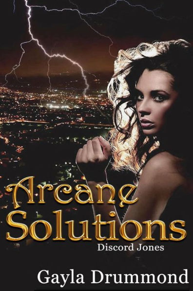 Arcane Solutions: A Discord Jones Novel