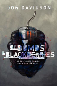 Title: Of Bombs And Blackberries, Author: Jon Davidson