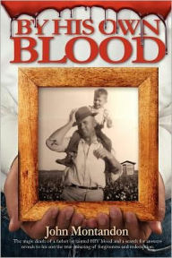 Title: By His Own Blood, Author: John Montandon