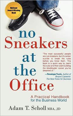 No Sneakers at the Office: A Practical Handbook for the Business World