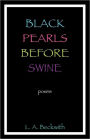 Black Pearls Before Swine