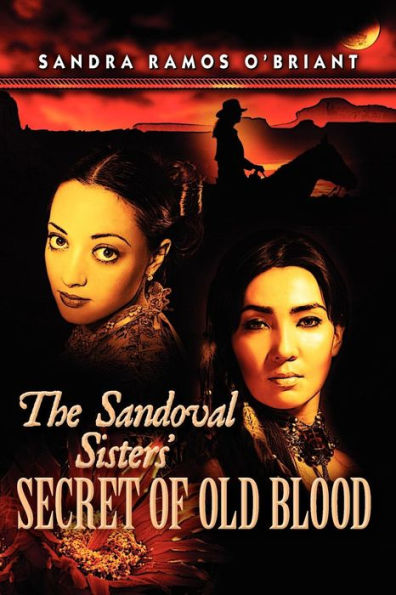 The Sandoval Sisters' Secret of Old Blood