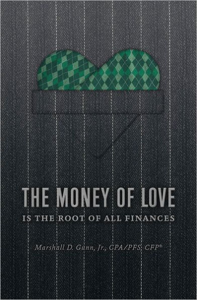 The Money of Love: Is the Root of All Finances