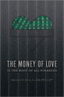 The Money of Love: Is the Root of All Finances