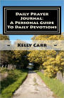 Daily Prayer Journal: a Personal Guide to Daily Devotions: Daily Prayer Guide