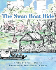 Title: The Swan Boat Ride, Author: Frances Driscoll