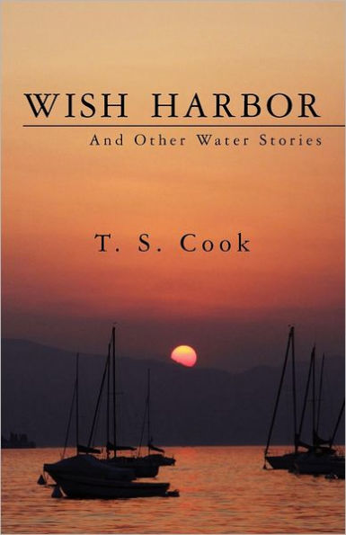 Wish Harbor And Other Water Stories