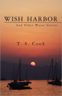 Wish Harbor And Other Water Stories