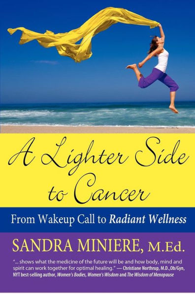 A Lighter Side to Cancer: From Wake-up Call to Radiant Wellness