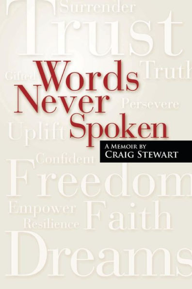 Words Never Spoken: A Memoir By Craig Stewart