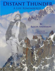 Title: Distant Thunder: A Life Remembered, Author: Roger Anderson