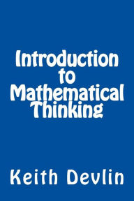 Title: Introduction to Mathematical Thinking, Author: Keith Devlin