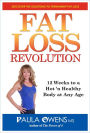Fat Loss Revolution: 12 Weeks to a Hot 'n Healthy Body at Any Age
