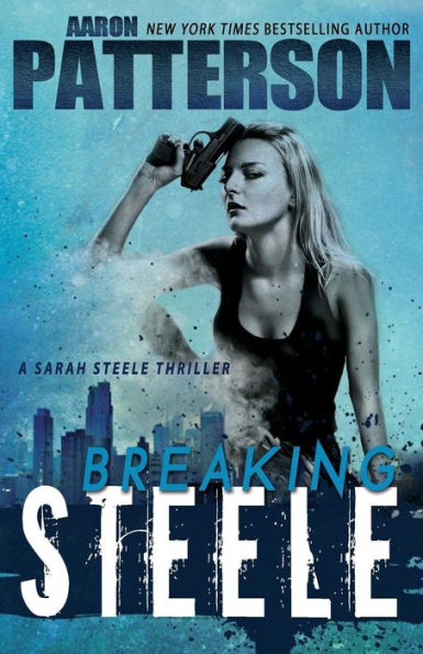 Breaking Steele (A Sarah Thriller)