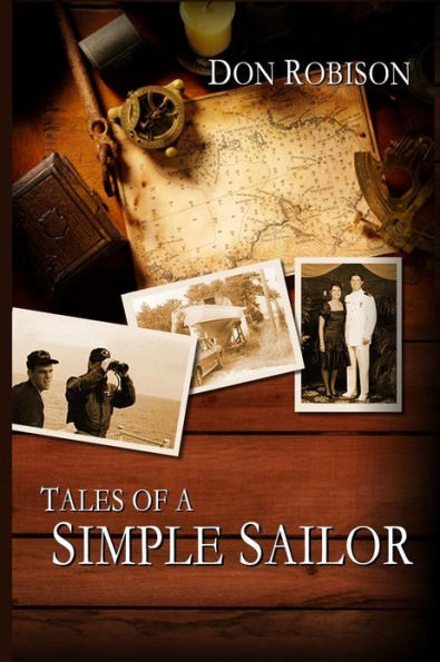 Tales of a Simple Sailor: My (Essentially) True Maritime Misadventures