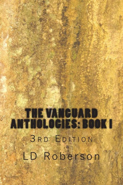 The Vanguard Anthologies: Book I