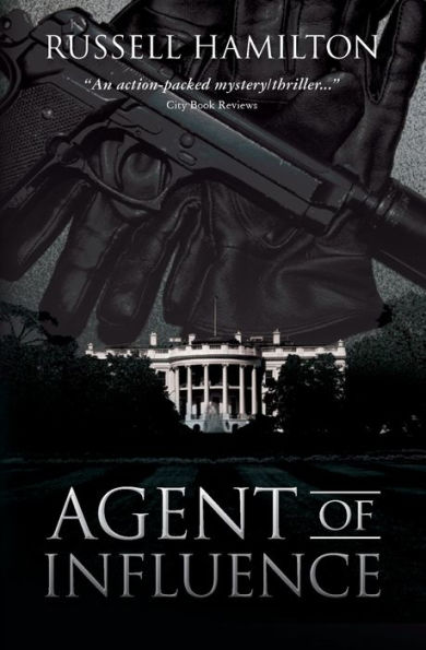 Agent of Influence: A Thriller