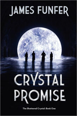 Crystal Promise The Shattered Crystal Book 1paperback - 