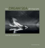 The Dream Sea photographs: by Galen Garwood