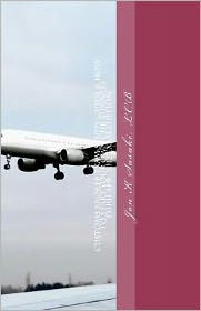 Customs Broker Exam Study Guide & How to Start Your Own CHB Business: Thru Apr. 2012 Exam Edition