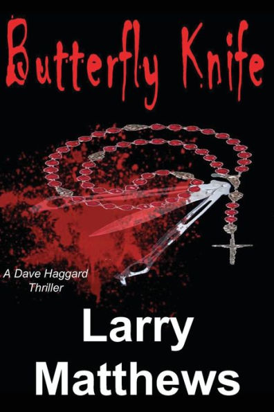 Butterfly Knife: A Dave Haggard Thriller