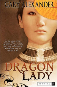 Title: Dragon Lady, Author: Gary Alexander