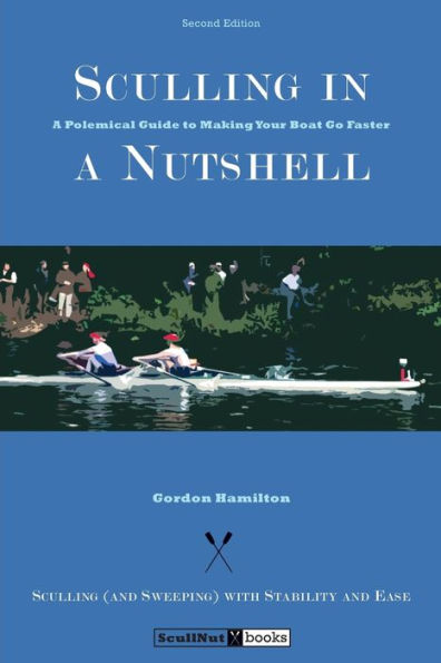 Sculling in a Nutshell: Second Edition
