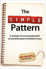 The Simple Pattern: A Straight-Forward Explanation of Institutionalism & Related Issues