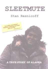Title: Sleetmute, Author: Stan Resnicoff