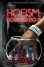 Hoeism: Born To Do It