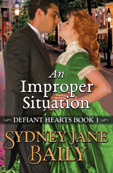 An Improper Situation: Defiant Hearts Book One