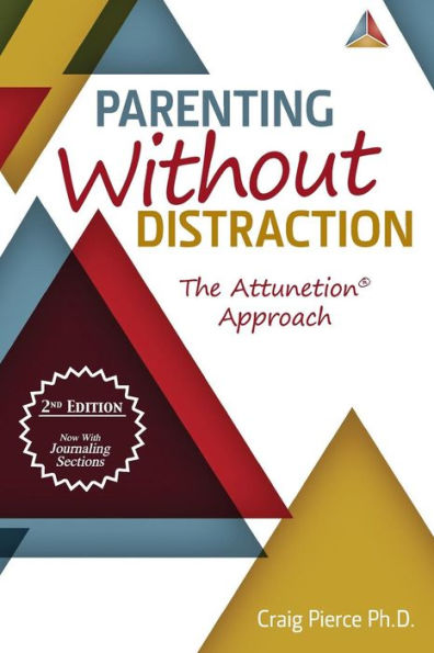 Parenting Without Distraction: The Attunetion Approach