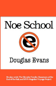 Title: Noe School, Author: Douglas Evans