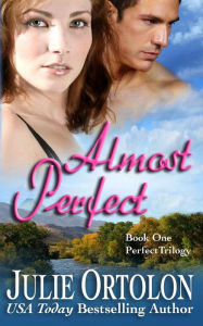 Title: Almost Perfect, Author: Julie Ortolon
