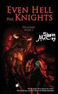 Title: Even Hell Has Knights, Author: Shaun O McCoy