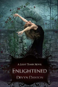 Title: Enlightened: Book Two of The Light Tamer Trilogy, Author: Devyn Dawson