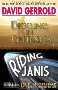 Title: Digging in Gehenna/Riding Janis, Author: David Gerrold